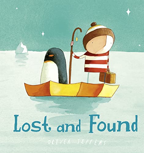 Lost And Found [Lingua Inglese]: A Beautiful Children’S Picture Book From International Bestseller Oliver Jeffers