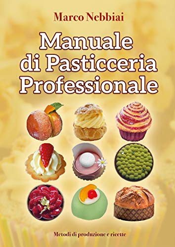 Manuale Di Pasticceria Professionale