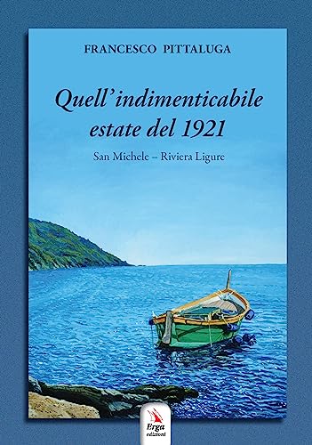 Quell'Indimenticabile Estate Del 1921