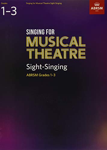 Singing For Musical Theatre Sight-Singing, Abrsm Grades 1-3, From 2019