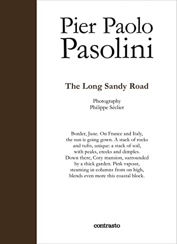 Pier Paolo Pasolini. The Long Road Of Sand [Lingua Inglese]