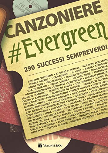 Canzoniere Evergreen. 290 Brani