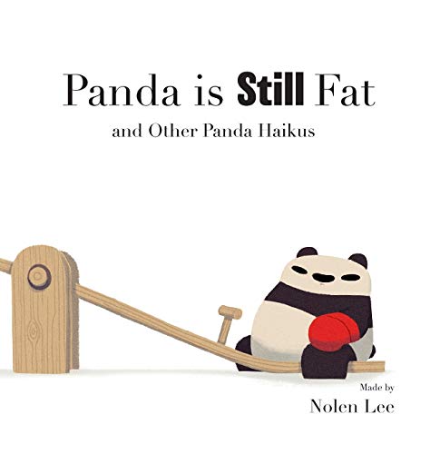 Panda Is Still Fat: And Other Panda Haikus: 2