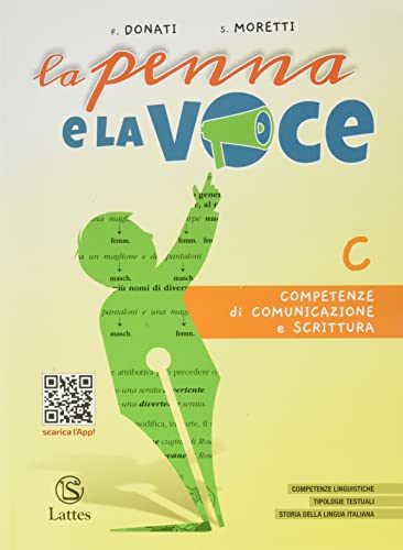 La Penna E La Voce. Per La Scuola Media. Con Espansione Online. Competenze Di Comunicazione E Scrittura (Vol. C)