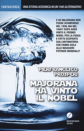 Majorana Ha Vinto Il Nobel