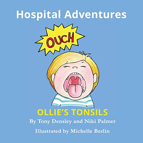 Ollie'S Tonsils: Hospital Adventures