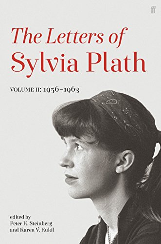 Letters Of Sylvia Plath Volume Ii: 1956 – 1963