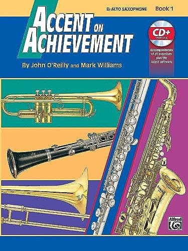 Accent On Achievement, Bk 1: E-Flat Alto Saxophone, Book & Cd [Lingua Inglese]