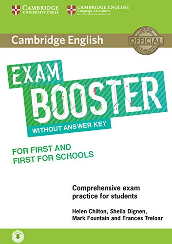 Cambridge English Exam Booster For First And First For Schools Without Answer Key With Audio: Comprehensive Exam Practice For Students [Lingua Inglese
