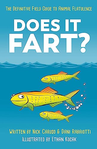 Does It Fart?: The Definitive Field Guide To Animal Flatulence