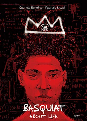 Basquiat. About Life