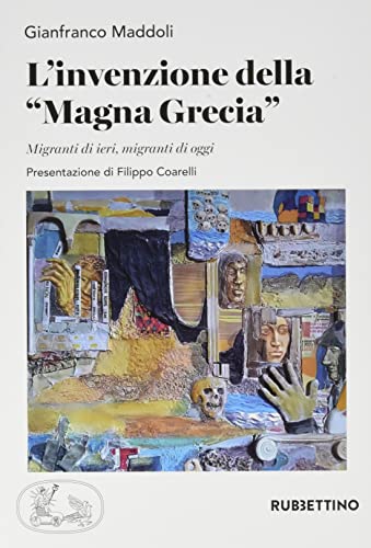 L'Invenzione Della Magna Grecia