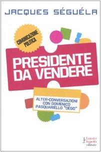 Presidente Da Vendere