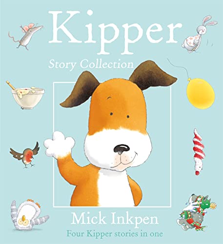 Kipper: Kipper Story Collection: Four Kipper Stories In One