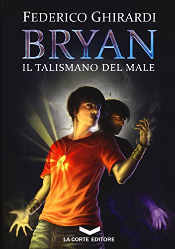 Il Talismano Del Male. Bryan (Vol. 2)