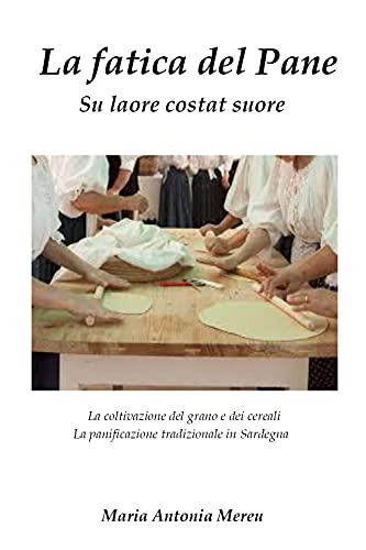 La Fatica Del Pane