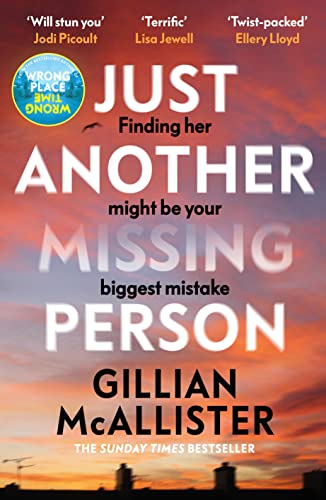 Just Another Missing Person: The Gripping New Thriller From The Sunday Times Bestselling Author