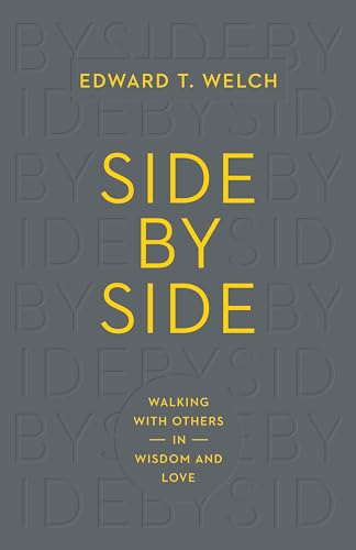 Side By Side: Walking With Others In Wisdom And Love