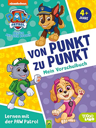 Lernen Mit Der Paw Patrol: Von Punkt Zu Punkt. Mein Vorschulbuch: Übungsheft Für Kita Und Vorschule. Für Kinder Ab 4 Jahren
