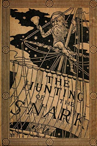 The Hunting Of The Snark By Lewis Carroll (1876) (Original Version)