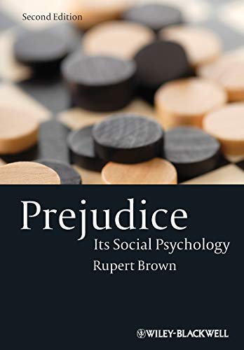 Prejudice: Its Social Psychology, 2Nd Edition