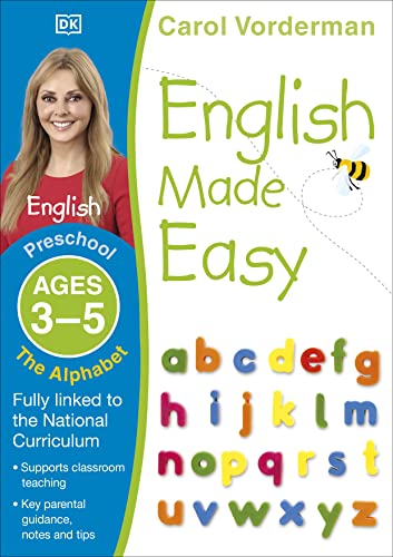 English Made Easy: The Alphabet, Ages 3-5 (Preschool): Supports The National Curriculum, English Exercise Book