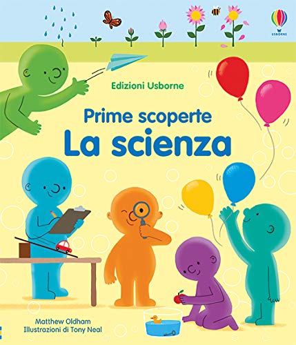 La Scienza. Ediz. A Colori