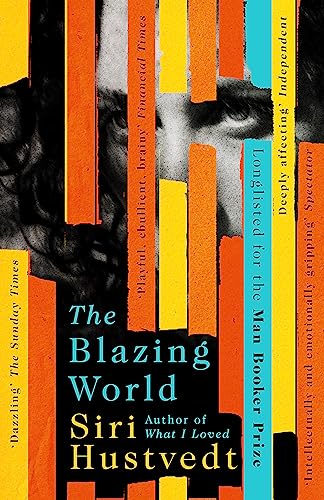 The Blazing World: Longlisted For The Booker Prize