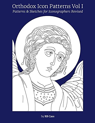 Orthodox Icon Patterns: Patterns & Sketches For Iconographers