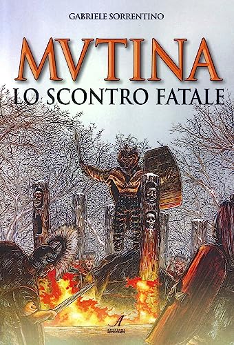 Mutina. Lo Scontro Fatale
