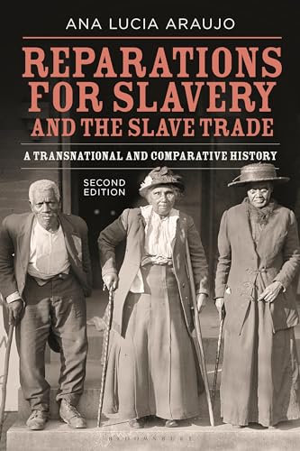 Reparations For Slavery And The Slave Trade: A Transnational And Comparative History