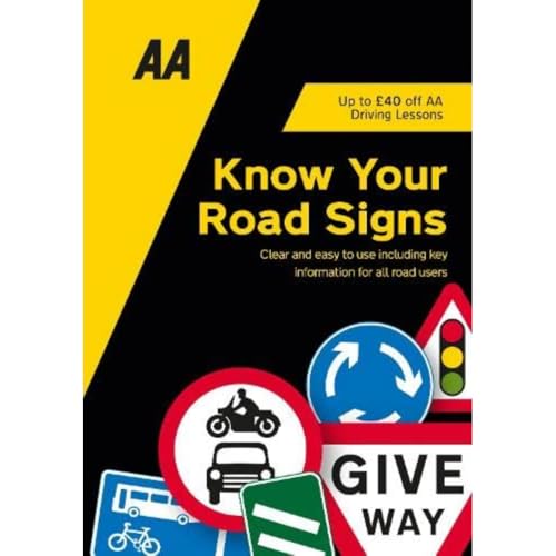 Know Your Road Signs (Aa Driving Test Series): Aa Driving Books