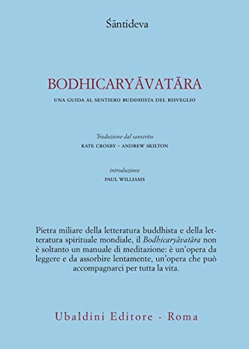 Bodhicaryavatara. Una Guida Al Sentiero Buddhista Del Risveglio