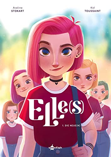 Elle(S). Band 1: Die Neue(N)