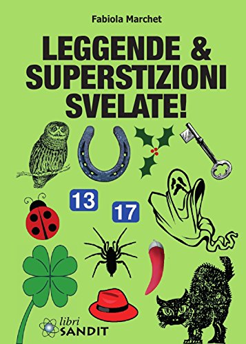 Leggende & Superstizioni Svelate!