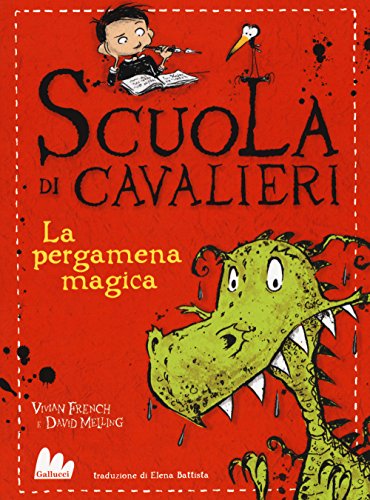 La Pergamena Magica. Scuola Di Cavalieri (Vol. 1)