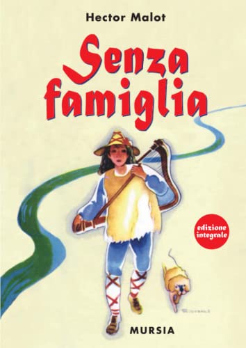 Senza Famiglia: Edizione Integrale