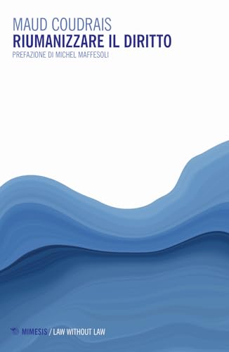 Riumanizzare Il Diritto