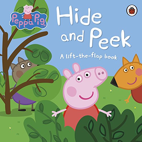 Peppa Pig: Hide And Peek: A Lift-The-Flap Book