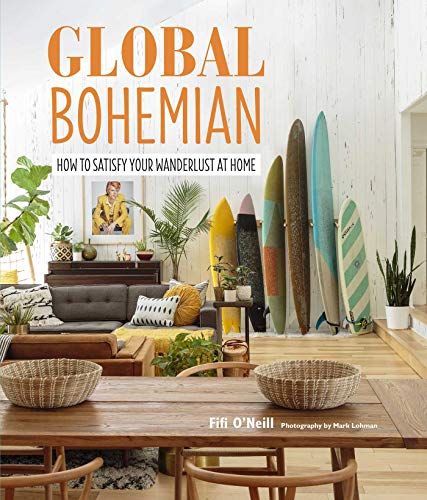 Global Bohemian: How To Satisfy Your Wanderlust At Home