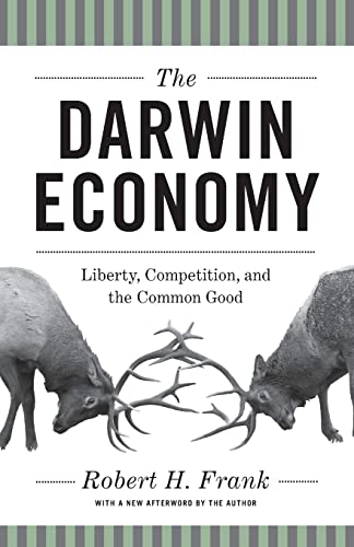 The Darwin Economy: Liberty, Competition, And The Common Good