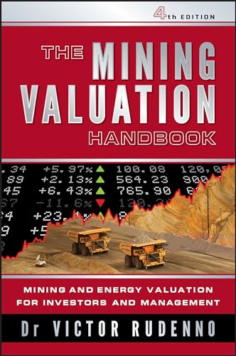 The Mining Valuation Handbook: Mining And Energy Valuation For Investors And Management