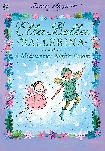 Ella Bella Ballerina And A Midsummer Night'S Dream
