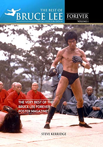 The Best Of Bruce Lee Forever: Volume One: The Very Best Of The Bruce Lee Forever Poster Magazines