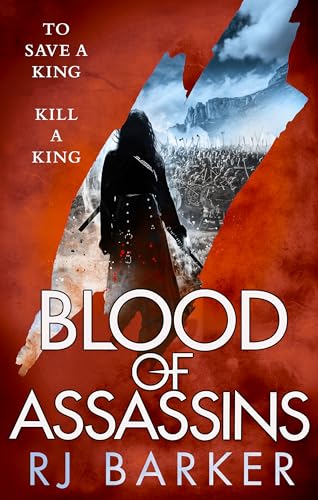 Blood Of Assassins: (The Wounded Kingdom Book 2) To Save A King, Kill A King...