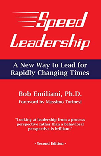 Speed Leadership: A New Way To Lead For Rapidly Changing Times