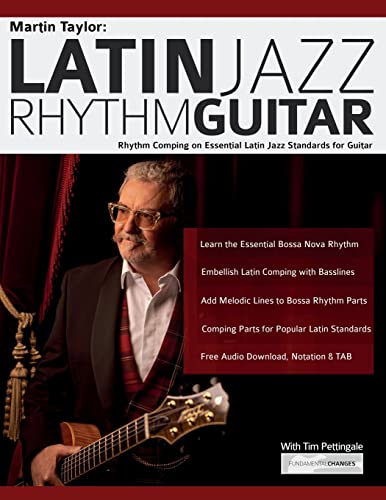 Martin Taylor: Latin Jazz Rhythm Guitar: Rhythm Comping On Essential Latin Jazz Standards For Guitar: Rhythm Guitar Comping On Essential Latin Jazz St