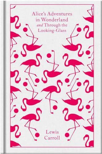 Alice'S Adventures In Wonderland And Through The Looking Glass: Through The Looking Glass (E)