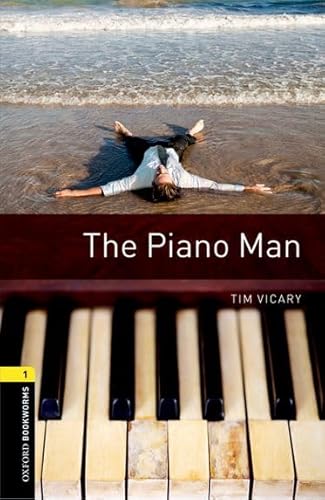The Piano Man. Oxford Bookworms Library. Livello 1. Con Espansione Online