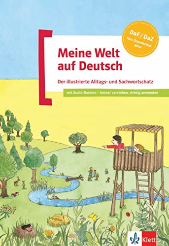 Meine Welt Auf Deutsch: Der Illustrierte Alltags- Und Sachwortschatz [Lingua Tedesca]